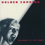 Golden Earring - Prisoner Of The Night