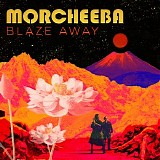 Morcheeba - Blaze Away (2018)(FLAC)(CD)