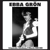 Ebba GrÃ¶n - Live At LÃ¶vgardet, GÃ¶teborg