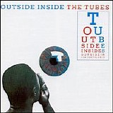 The Tubes - Outside Inside