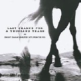 Dwight Yoakam - Last Chance for a Thousand Years: Greatest Hits from the 90's