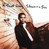 Robert Cray Band - Shame + A Sin