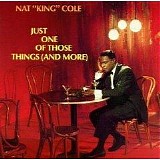 Nat King Cole - Just One of Those Things (and more)