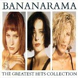 Bananarama - The Greatest Hits Collection: Bananarama