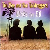 Too Slim & the Taildraggers - Blues for EB