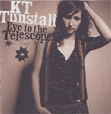 KT Tunstall - Eye to the Telescope