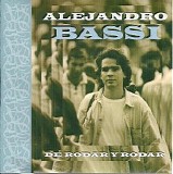 Alejandro Bassi - De Rodar Y Rodar