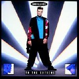 Vanilla Ice - To the Extreme