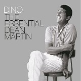Dean Martin - Dino: The Essential Dean Martin [Bonus]