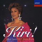 Kiri Te Kanawa - Kiri! Her Greatest Hits Live