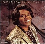 James Brown - Gravity