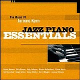 Various artists - The Music of Jerome Kern: Jazz Piano Essentials