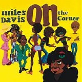Miles Davis - On the Corner