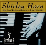 Shirley Horn - Light Out Of Darkness (A Tribute To Ray Charles)