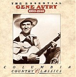 Gene Autry - The Essential Gene Autry 1933-1946