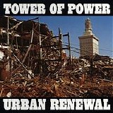 Tower of Power - Urban Renewal