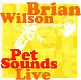 Brian Wilson - Pet Sounds Live