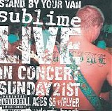 Sublime - Stand by Your Van