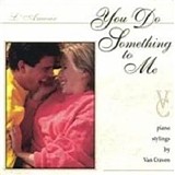 Van Craven - You Do Something to Me
