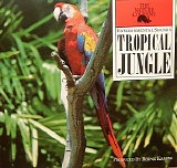 Bernie Krause - Tropical Jungle