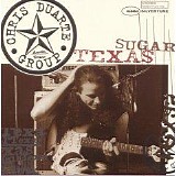 Chris Duarte - Texas Sugar/Strat Magik