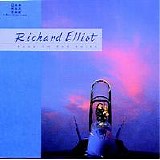 Richard Elliot - Take to the Skies