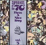 Various artists - Super Hits of the '70s: Have a Nice Day, Vol. 5