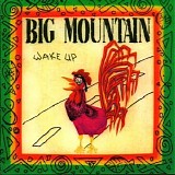 Big Mountain - Wake Up