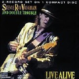Stevie Ray Vaughan and Double Trouble - Live Alive