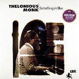 Thelonious Monk - Something In Blue