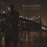 David Sanborn - Songs from the Night Before