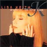 Lisa Keith - Walkin' in the Sun