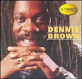 Dennis Brown - Ultimate Collection: Dennis Brown