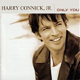 Harry Connick, Jr. - Only You