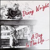 Danny Wright - Day in the Life...