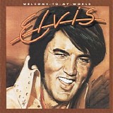 Elvis Presley - Welcome To My World