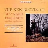 Maynard Ferguson - The New Sounds of Maynard Ferguson