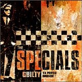 The Specials - Guilty 'Til Proved Innocent!