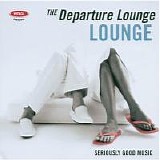 Various artists - Departure Lounge: Grooves