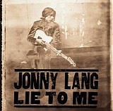 Jonny Lang - Lie to Me