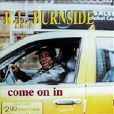 R.L. Burnside - Come on In