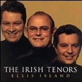 Irish Tenors, The - Ellis Island