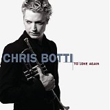 Chris Botti - To Love Again: The Duets