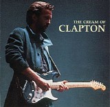 Eric Clapton - The Cream Of Clapton