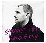 David Gray - Greatest Hits [Barnes & Noble Exclusive] Disc 1