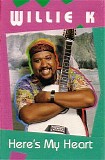 Willie K - Here's My Heart
