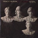 Utopia - Deface the Music