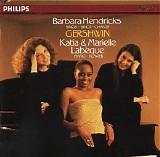 Barbara Hendricks, Katia & Marielle Labeque - Katia & Marielle Labeque/Barbara Hendricks Sings Gershwin