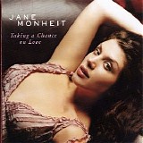 Jane Monheit - Taking a Chance on Love