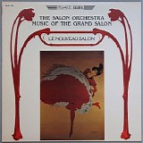 Salon Orchestra, The - Music Of The Grand Salon